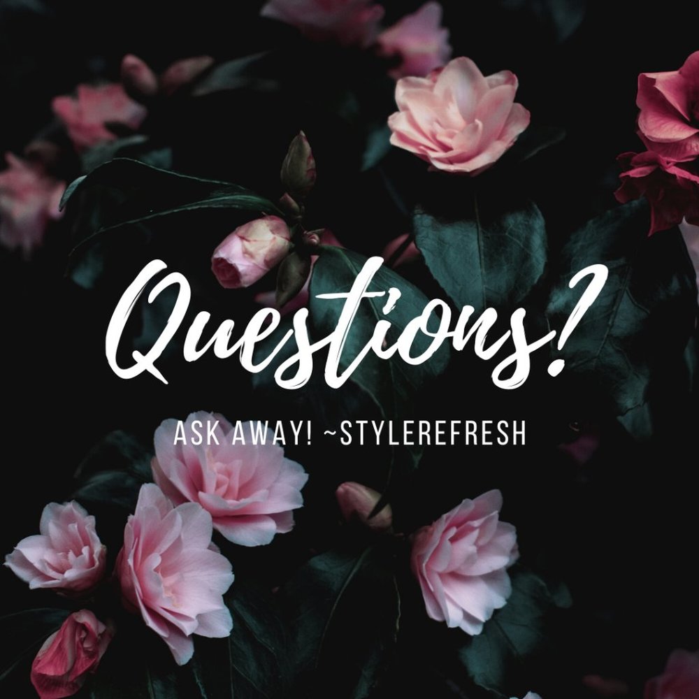 If you have questions, just ask!